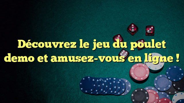 Le Poulet Road 2 : Le Succès du Casino de France Continu